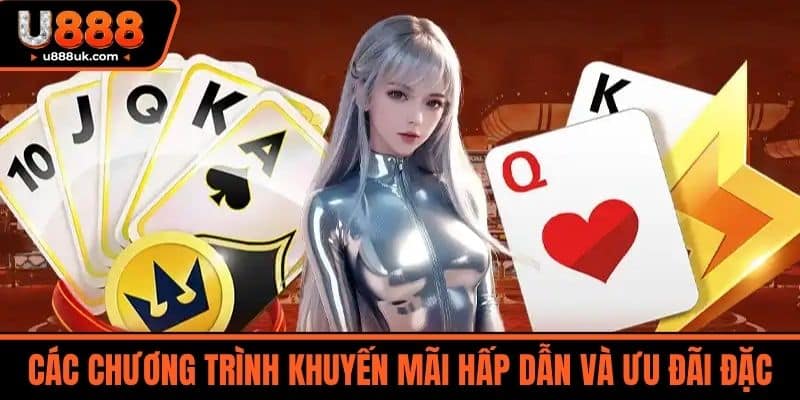 Game bài U888 3 Các chương trình khuyến mãi hấp dẫn và ưu đãi đặc