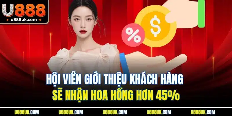 Trang chủ 21 Hội viên giới thiệu khách hàng sẽ nhận hoa hồng hơn 45%